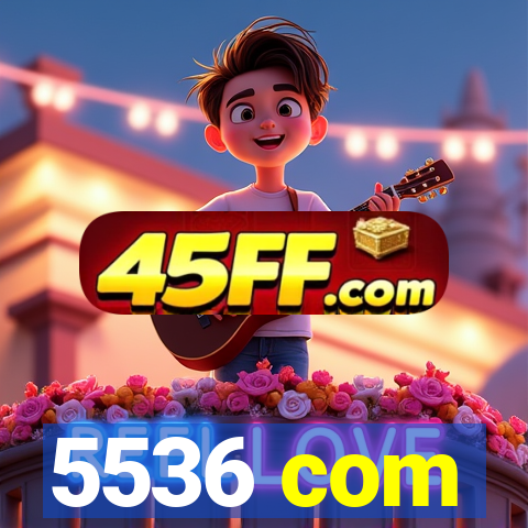5536 com
